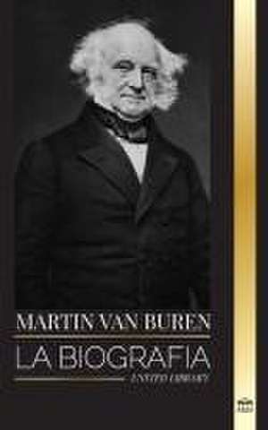 Martin Van Buren de United Library