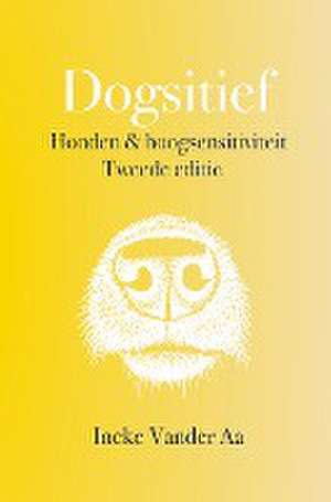 Dogsitief de Ineke Vander Aa