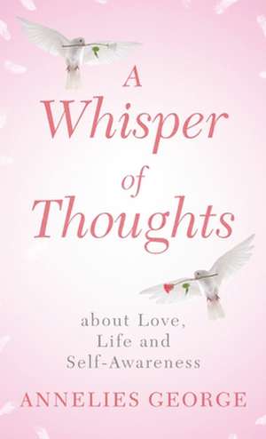 A Whisper of Thoughts de Annelies George