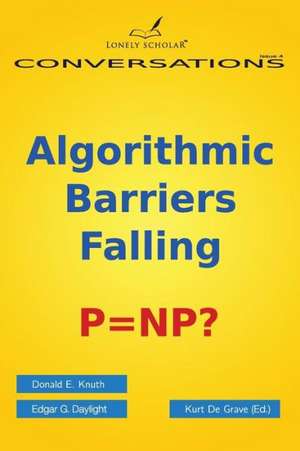 Algorithmic Barriers Falling de Donald E Knuth