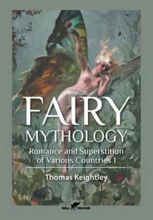 Fairy Mythology 1 de Thomas Keightley