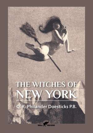 The Witches of New York de Q. K. Philander Doesticks