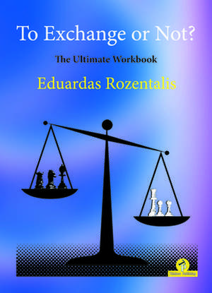 To Exchange or Not? the Ultimate Workbook: The Ultimate Workbook de Eduardas Rozentalis