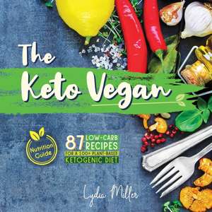 The Keto Vegan de Lydia Miller