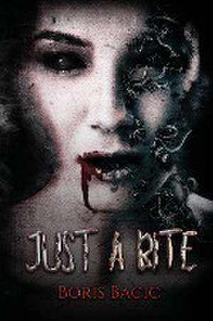 Just a Bite de Boris Bacic