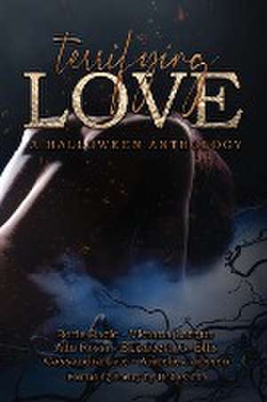 Terrifying Love: A Halloween Anthology de Helle Gade