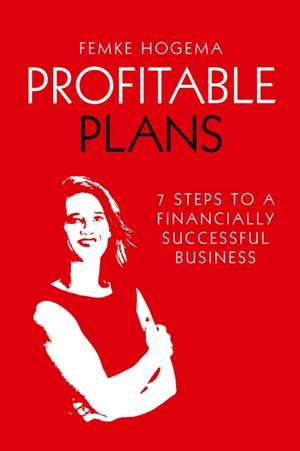 Profitable Plans de Femke Hogema