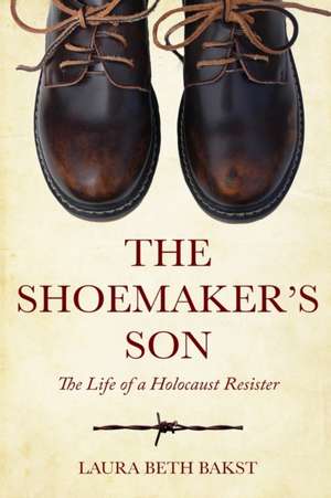 The Shoemaker's Son de Laura Beth Bakst