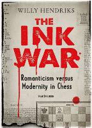 The Ink War: Romanticism versus Modernity in Chess de Willy Hendriks