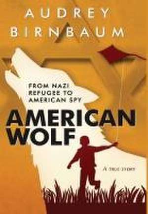 American Wolf de Audrey Birnbaum