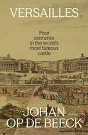 Versailles de Johan Op de Beeck