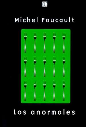Foucault, M: Anormales