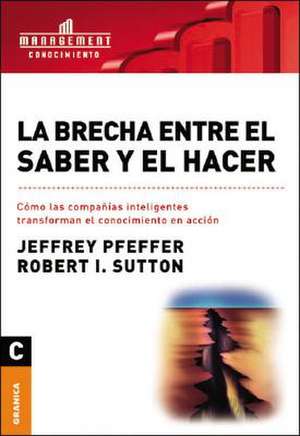 La Brecha Entre El Saber y El Hacer: El Periodismo Cultural Argentino 1983-1998 de Jeffrey Pfeffer