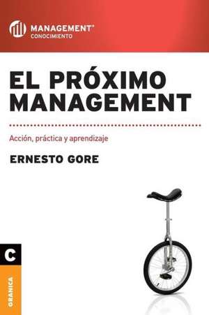 El próximo management de Ernesto Gore