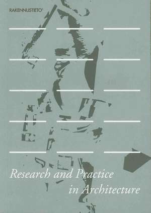 Research and Practice in Architecture de Esa Laaksonen