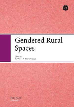 Gendered Rural Spaces de Pia Olsson