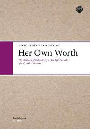 Her Own Worth de Eerika Koskinen-Koivisto