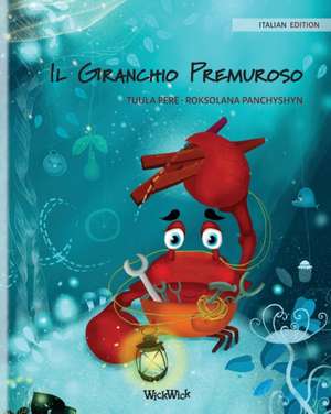 Il Granchio Premuroso (Italian Edition of "The Caring Crab") de Tuula Pere