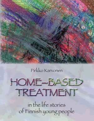 Home-based treatment de Pirkko Karvonen