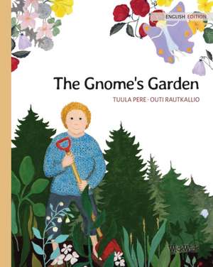 The Gnome's Garden de Tuula Pere