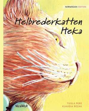 Helbrederkatten Heka de Tuula Pere