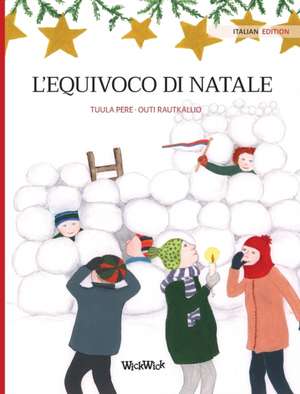 L'Equivoco di Natale de Tuula Pere