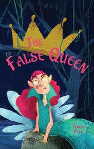 The False Queen de Tuula Pere