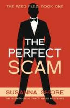 The Perfect Scam de Susanna Shore