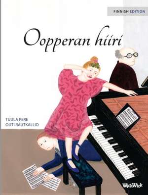 Oopperan hiiri de Tuula Pere