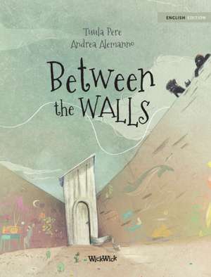 Between the Walls de Tuula Pere