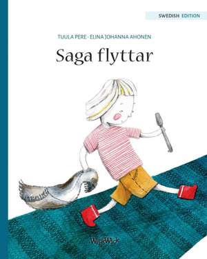Saga flyttar de Tuula Pere
