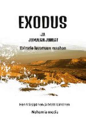 Exodus ja Jumalan juhlat de Henri Seppänen