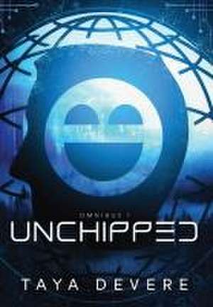 Unchipped de Taya Devere