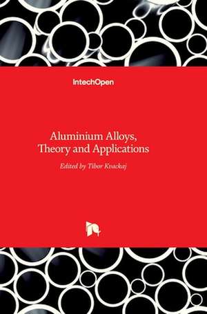 Aluminium Alloys de Tibor Kvackaj