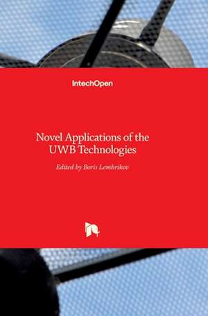 Novel Applications of the UWB Technologies de Boris Lembrikov