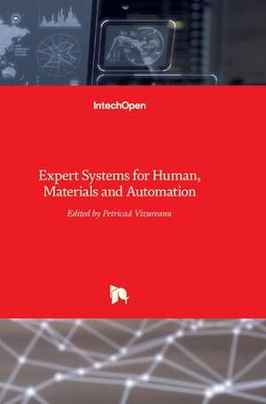 Expert Systems for Human, Materials and Automation de Petric¿ Vizureanu