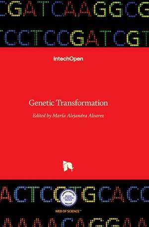 Genetic Transformation de María Alvarez