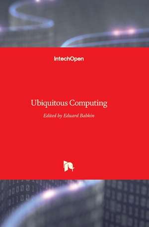 Ubiquitous Computing de Eduard Babkin