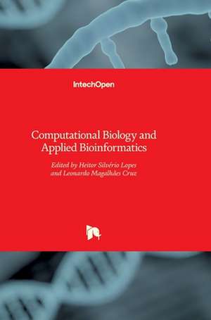 Computational Biology and Applied Bioinformatics de Heitor Lopes