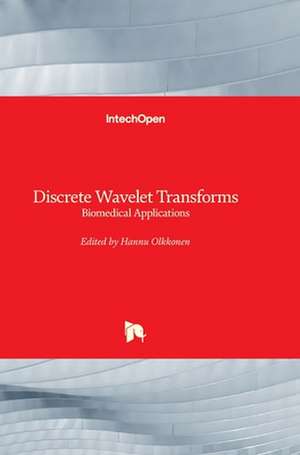 Discrete Wavelet Transforms de Hannu Olkkonen