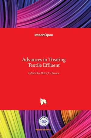 Advances in Treating Textile Effluent de Peter Hauser