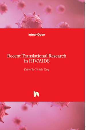 Recent Translational Research in HIV/AIDS de Yi-Wei Tang