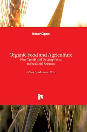 Organic Food and Agriculture de Matthew Reed