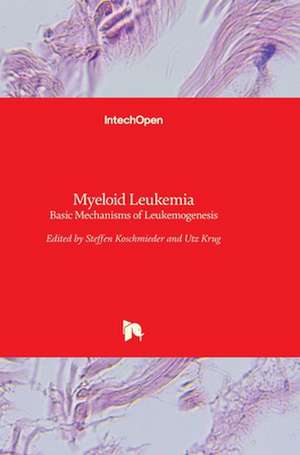 Myeloid Leukemia de Steffen Koschmieder