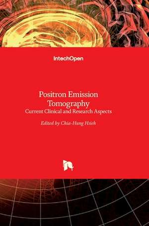 Positron Emission Tomography de Chia-Hung Hsieh