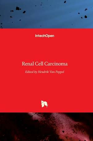 Renal Cell Carcinoma de Hendrik van Poppel