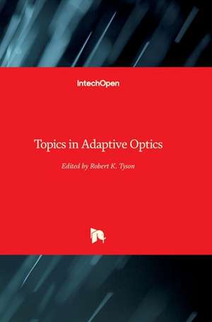 Topics in Adaptive Optics de Robert Tyson