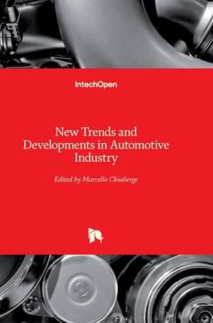 New Trends and Developments in Automotive Industry de Marcello Chiaberge