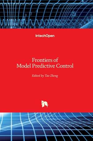 Frontiers of Model Predictive Control de Tao Zheng