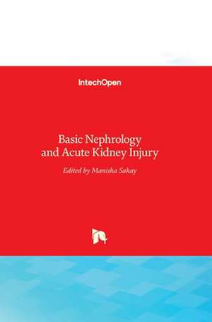 Basic Nephrology and Acute Kidney Injury de Manisha Sahay